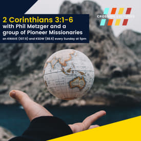 27. 2 Corinthians 3:1-6 with Phil Metzger and a group of Pioneer Missionaries
