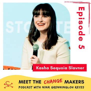 Kasha Sequoia Slavner - Using visual storytelling to make the world a better place
