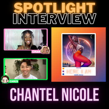 Spotlight Interview: Chantel Nicole on "Here I Am", Blackswan, "Chroma", and MORE!