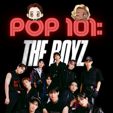 POP 101: A Guide to The Boyz