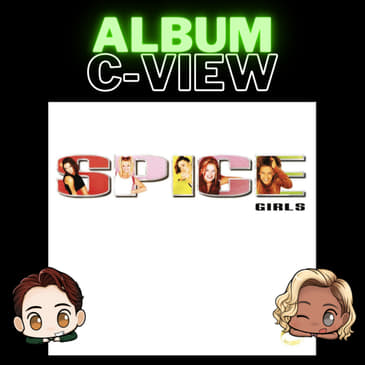 Album C-View: Spice Girls - “Spice” - 25th Anniversary