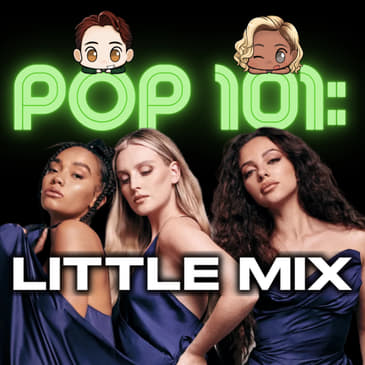 POP 101: A Guide to Little Mix
