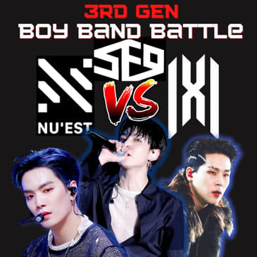 Pop Off: Battle of 3rd Gen Boy Bands - NU'EST vs SF9 vs MONSTA X