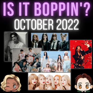 Is It Boppin'?: Seulgi, Stray Kids, Baekho, (G)I-DLE, LE SSERAFIM, tripleS AAA (October 2022 K-Pop)