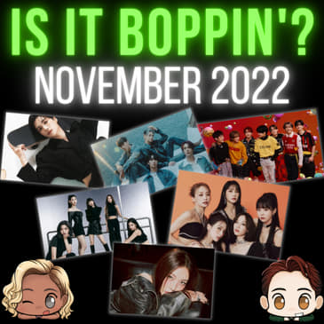 Is It Boppin'?: Highlight, Kim Jonghyeon, VERIVERY, BoA, KARA, ITZY (November 2022 K-Pop)