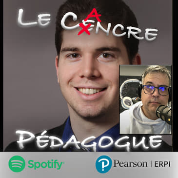 Le Cancre Pédagogue reçoit Antony Bertrand-Grenier, physicien médical et chargé de cours à l'UQTR!