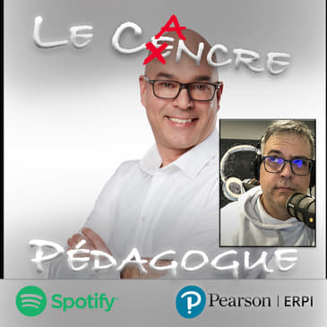 Le Cancre Pédagogue reçoit Sylvain Dancause