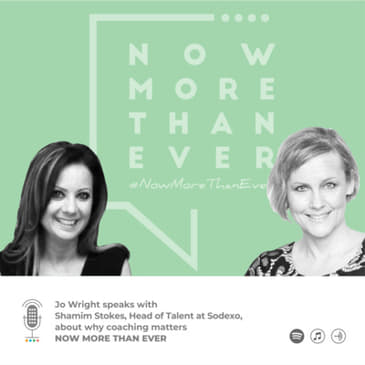 E14: Coaching Matters Now More Than Ever: #5 - Jo Wright & Shamim Stokes