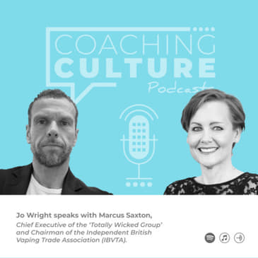 E31: Jo Wright &amp; Marcus Saxton: Authentic Leadership, Trust &amp; Vulnerability