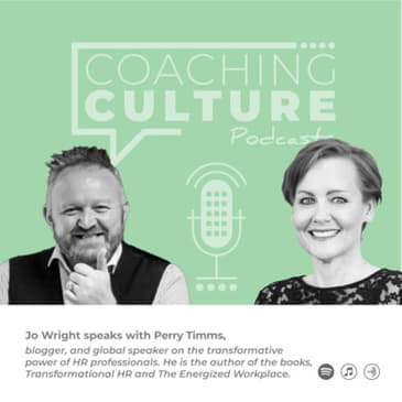 E32: Jo Wright &amp; Perry Timms: Energy, Collaboration &amp; Rapport