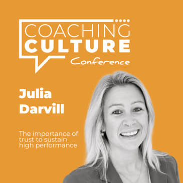 Conference 14: Julia Darvill LIVE at Coaching Culture Conference 2021