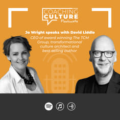 Jo Wright &amp; David Liddle: Toxic &amp; transformational cultures