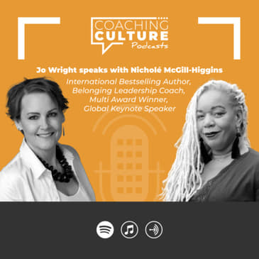 Jo Wright &amp; Nicholé McGill-Higgins: Belonging, diversity &amp; tokenism