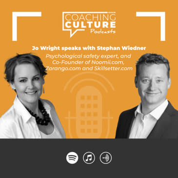 Jo Wright &amp; Stephan Wiedner: Psychological safety, empathy &amp; interpersonal responsiveness