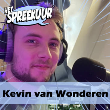 #2: KEVIN VAN WONDEREN over AWKWARD EERSTE DATE, zijn MOEILIJKE CARRIÈREKEUZES & hoe het is om VADER TE ZIJN
