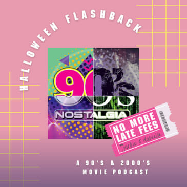 Halloween Flashback with 90's Nostalgia