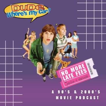 Dude, Where's My Car?