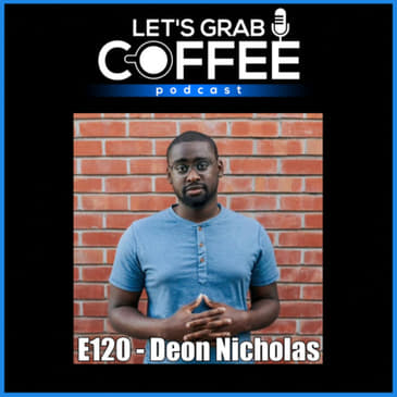 #120 - Deon Nicholas, CEO of Forethought | TechCrunch Disrupt winner, the "AI for Customer Support"