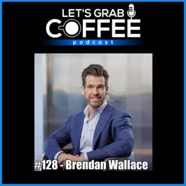#128 - Brendan Wallace| Building the Largest Venture Capital Firm Focused on Real Estate Tech