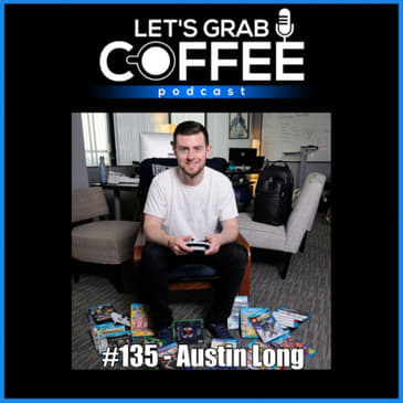 #135 - Austin Long | Building Community Through Internet Collectibles