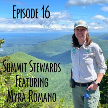Episode 16 - Summit Stewards featuring Myra Romano