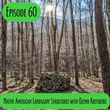 Episode 60 - Native American Landscape Sculptures with Glenn Kreisberg