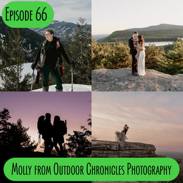 Episode 66 - Molly from Outdoor Chronicles Photography