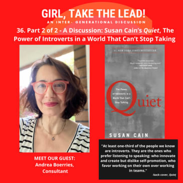 36. Part 2 of 2 - A Discussion: Susan Cain's Quiet, The Power of Introverts in a World That Can't Stop Talking