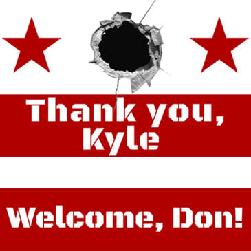 Ep.114: Thank You, Kyle! Welcome, Don!