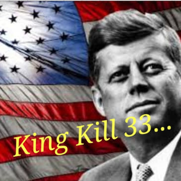 King Kill 33... (Part 1)