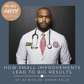 Episode 82: Dr. Myron Rolle + The 2% Way