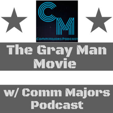 The Gray Man Movie Review with The Comm Majors Podcast