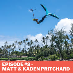 Episode #8 - Matt and Kaden Pritchard