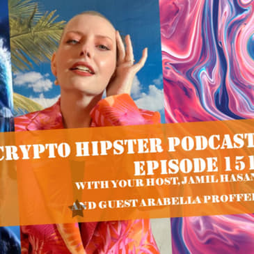 How Cannabis and Crypto are Helping This Artist Survive Terminal Cancer, with Arabella Proffer