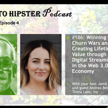 Winning the Churn Wars and Creating Lifetime Value through Digital Streaming in the Web 3.0 Economy, with Andrea Berry @ Theta Labs, Inc