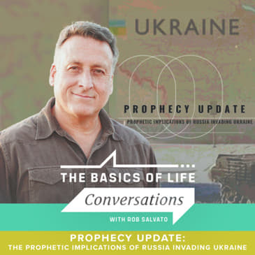 Prophecy Update | The Prophetic Implications of Russia Invading Ukraine | Pastor Rob Salvato