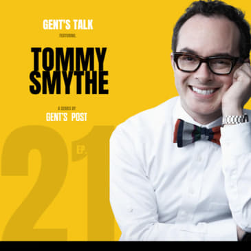 Gent's Talk - Ep. 21: Lifestyle TV, HIV Awareness & Business with Tommy Smythe