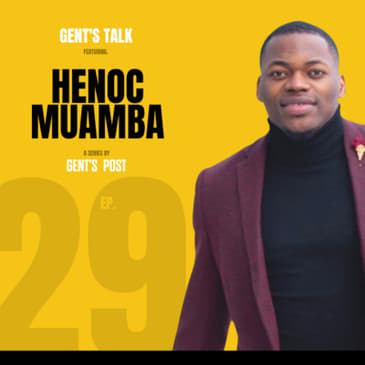 Gent's Talk podcast - Ep. 29: Becoming CFL Champ, Family and Life Lessons with Henoc Muamba