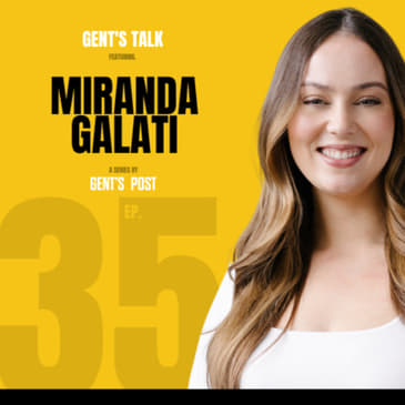 Gent's Talk podcast - Ep. 35: Dieting, Weight Loss and Healthy Eating Habits with Miranda Galati