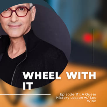 A Queer History Lesson w/ Lee Wind