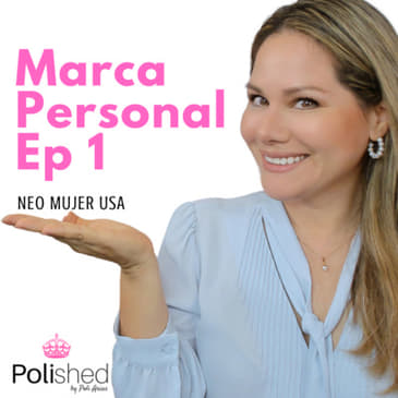 Cómo crear tu marca personal guía fácil paso a paso (Sesión 1) - POLIshed