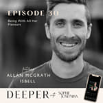 30 - being with all her flavours with Allan McGrath Isbell