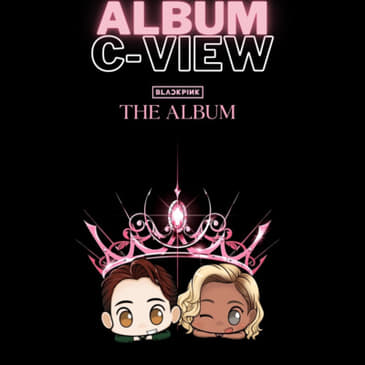Album C-View: BLACKPINK - "THE ALBUM"