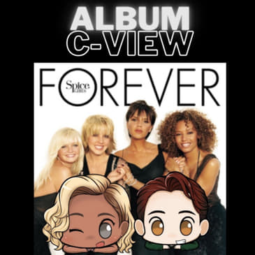 Album C-View: Spice Girls - “Forever” - 20th Anniversary