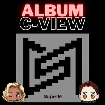 Album C-View: SuperM - “Super One” - 1 Year Anniversary