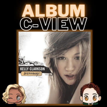 Album C-View: Kelly Clarkson - "Breakaway"