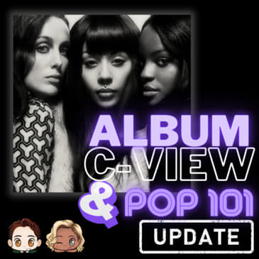 Album C-View: Sugababes - "The Lost Tapes" + POP 101 Update!