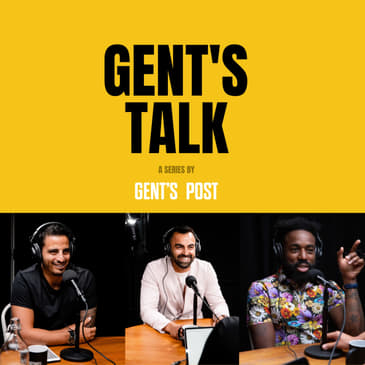 Gent's Talk - Ep. 04: Dating &amp; Relationships, How They Work &amp; What Men Want