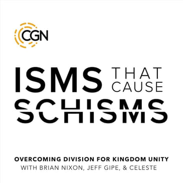 *ISMS That Cause SCHISMS