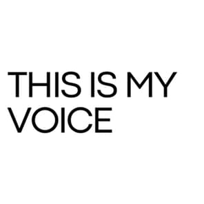 THIS IS MY VOICE